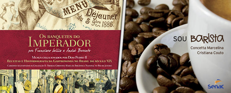 Imagem das capas dos livros Baquetes do Imperador e Sou Barista Imagem das capas dos livros Baquetes do Imperador e Sou Barista