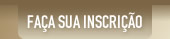 Fa&ccedil;a sua Inscri&ccedil;&atilde;o