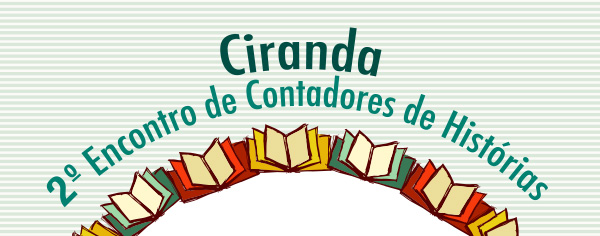 Ciranda 2� Encontro de Contadores de Hist�rias