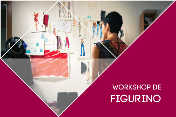 Workshop de Figurino