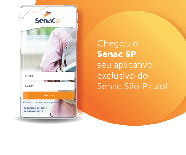 Chegou o Senac SP, seu aplicativo exclusivo do Senac São Paulo!