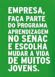 Empresa,fa�a parte do programa aprendizagem No senac e escolha mudar a vida de muitos jovens.