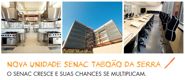Nova unidade Senac Taboão da Serra. O Senac cresce e suas chances se multiplicam.