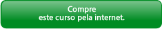 Compre este curso pela Internet
